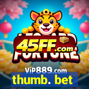 thumb. bet